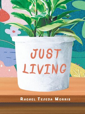 cover image of Just Living
